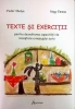 Texte şi exerciţii pentru dezvoltarea capacităţii de recaptare a mesajului scris