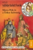 Idődetektívek 2. • Marco Polo és a Titkos Szövetség.