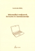 Informatikai rendszerek tervezése és menedzsmentje (ediţia a II-a, revizuită).*