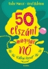 50 elszánt magyar nő.