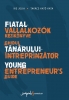 Fiatal vállalkozók kézikönyve • Ghidul tânărului întreprinzător • Young entrepreneur's guide