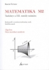 Matematika M2, 12. osztály (II., javított kiadás) Reál profil, természettudomány szak, szaklíceumok