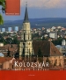 Kolozsvár épített kincsei