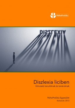 Diszlexia a liciben – útmutató tanulóknak és tanároknak