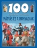 Mátyás és a Hunyadiak (100 állomás – 100 kaland)