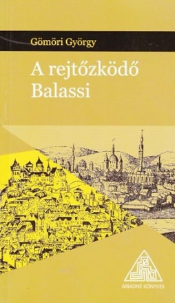A rejtőzködő Balassi